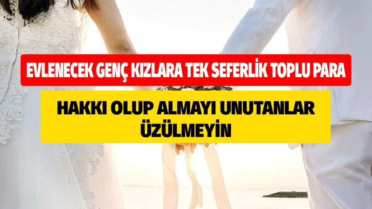 Evlilikte SGK Hamlesi! Genç Çiftlere Tek Seferlik Toplu Ödeme