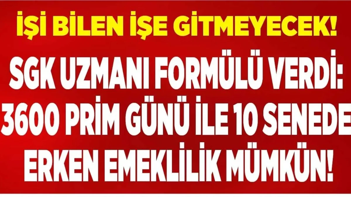Uzun Yıl Çalışamayanlara Emeklilik Çıkışı! 3600 Günlük Sistem Detayı